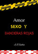 Amor Sexo y Banderas rojas