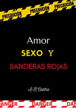 Amor Sexo y Banderas rojas